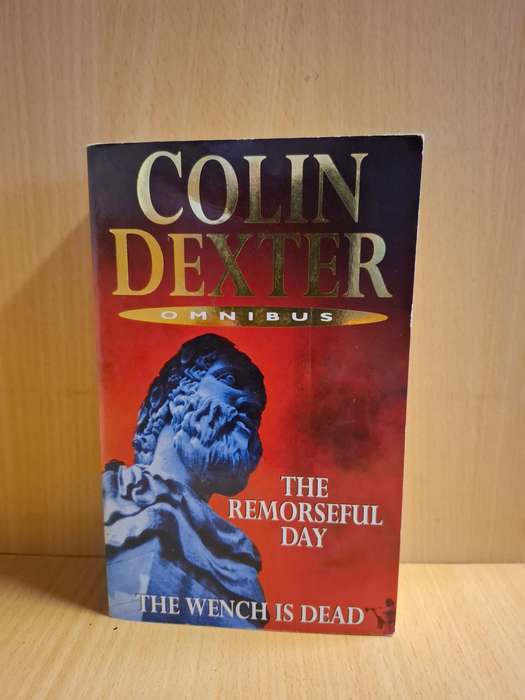 The Remorseful Day/The Wench is Dead: Colin Dexter (Paperback) Omnibus