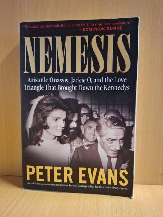 Nemesis - Aristotle Onassis, Jackie O` and the Love Triangle: Peter Evans  (Paperback)