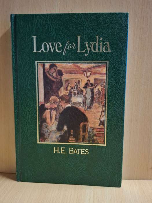 Love for Lydia : H.E. Bates  (Hardcover)
