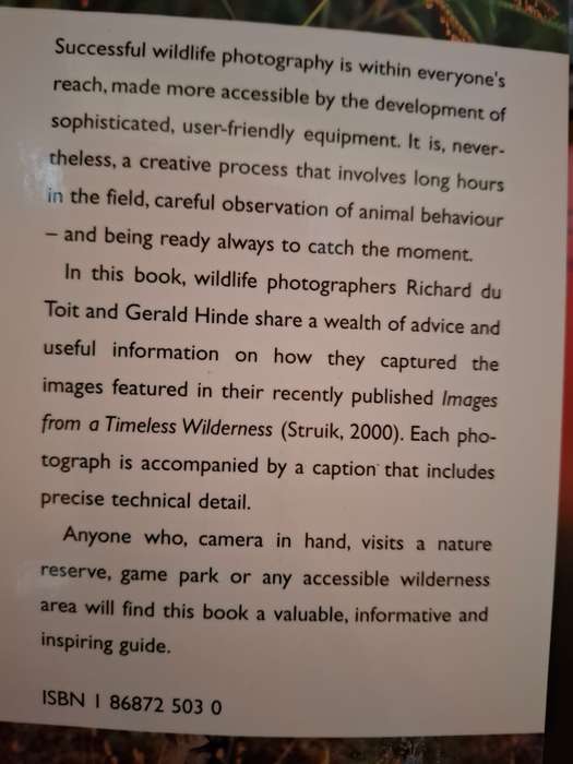 Catching the Moment Photographing Wildlife in a Timeless Wilderrness: Richard du Toit