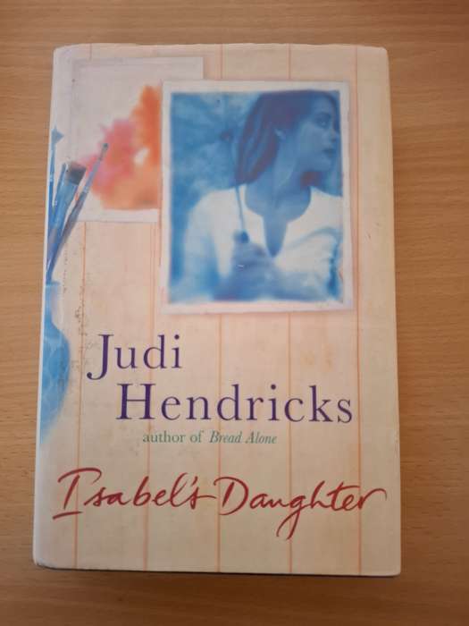 Isabel`s Daughter : Judi Hendricks  (Hardcover)