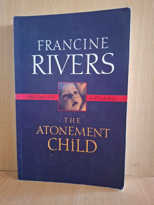 The Atonement Child : Francine Rivers  (Paperback)