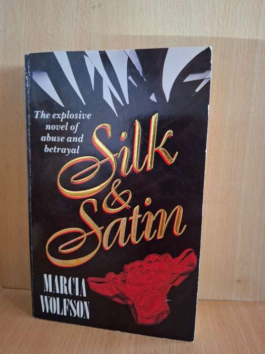 Silk & Satin : Marcia Wolfson  (Paperback)