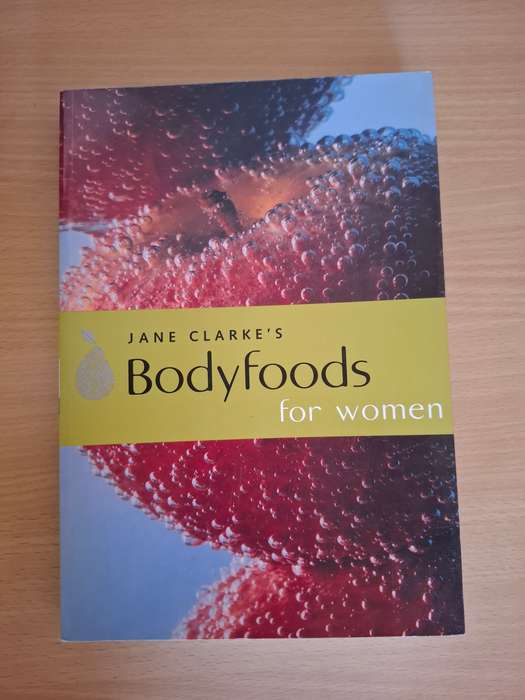 Jane Clarke`s Body Foods for Women (Paperback)