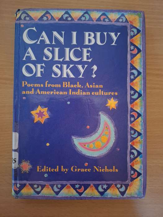 Can I Buy a Slice of Sky? Edited by Grace Nichols  (Hardcover)