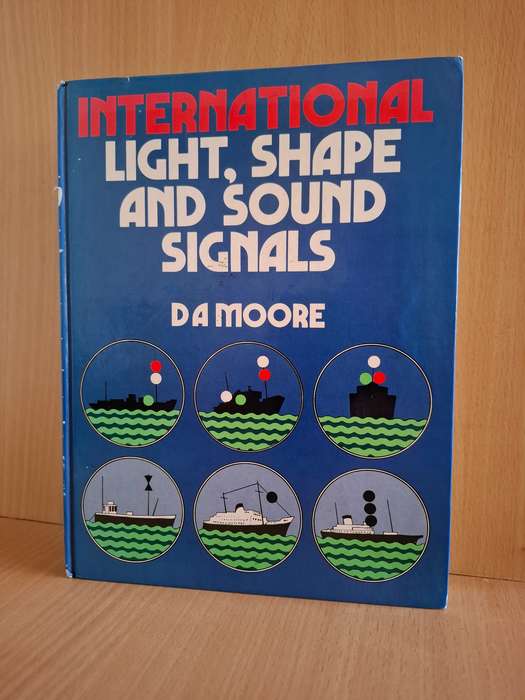 International Light, Shape and Sound Signals : D.A. Moore  (Hardcover)