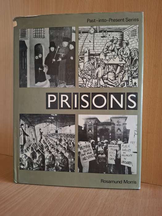 Prisons : Rosamund Morris  (Hardcover) Past-into-Present Series