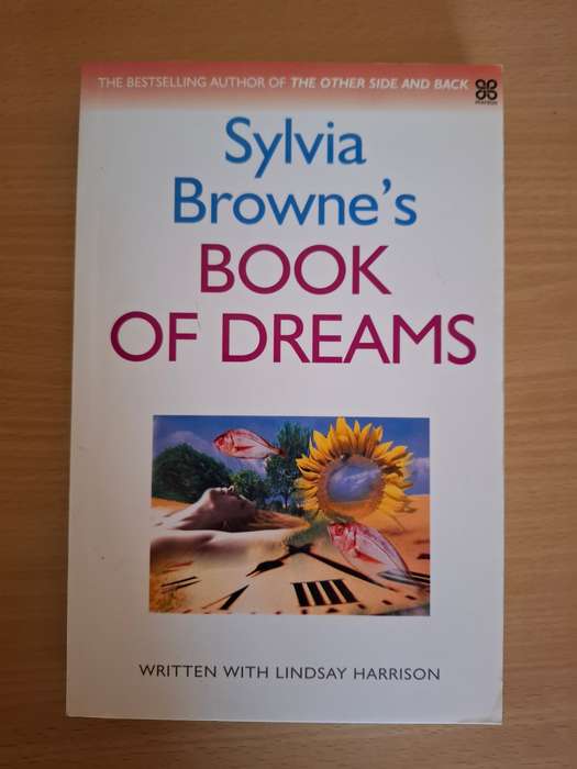 Sylvia Browne`s Book of Dreams written with Lindsay Harrison (Paperback)