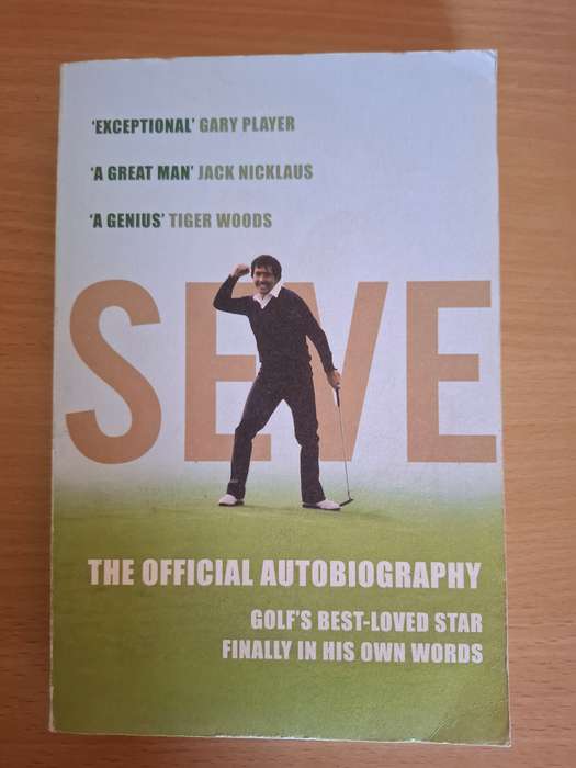 Seve - The Official  Autobiography : Severiano Ballesteros  (Paperback)