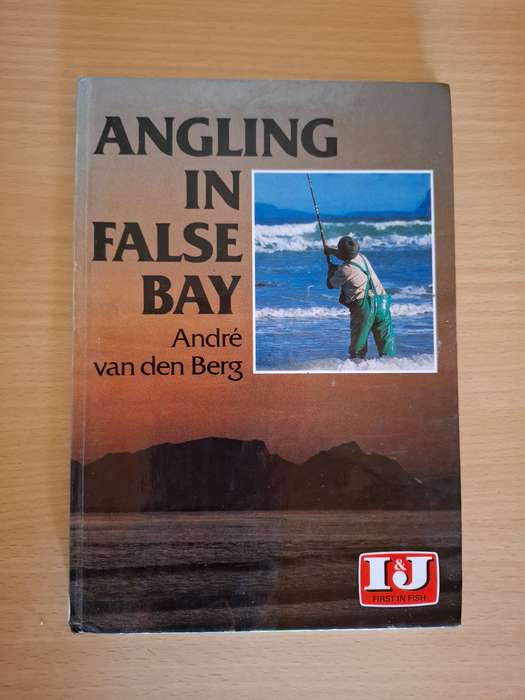 Angling in False Bay : Andre van den Berg  (Hardcover)