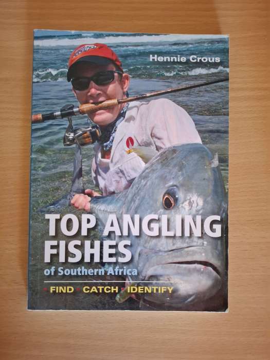 Top Angling Fishes of Southern Africa (Find/Catch/Identify)  Hennie Crous  (Paperback)
