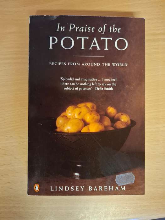 In Praise of the Potato - Recipes from Around the World : Lindsey Bareham  (Paperback)