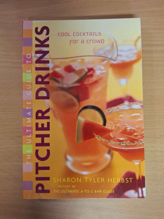 The Ultimate Guide to Pitcher Drinks : Sharon Tyler Herbst  (Paperback)