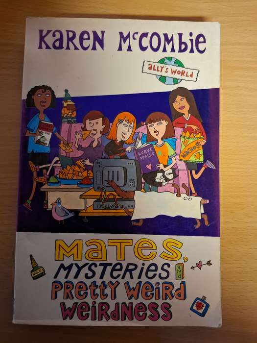 Mates, Mysteries, Pretty Weird Weirdness: Karen McCombie (Paperback)