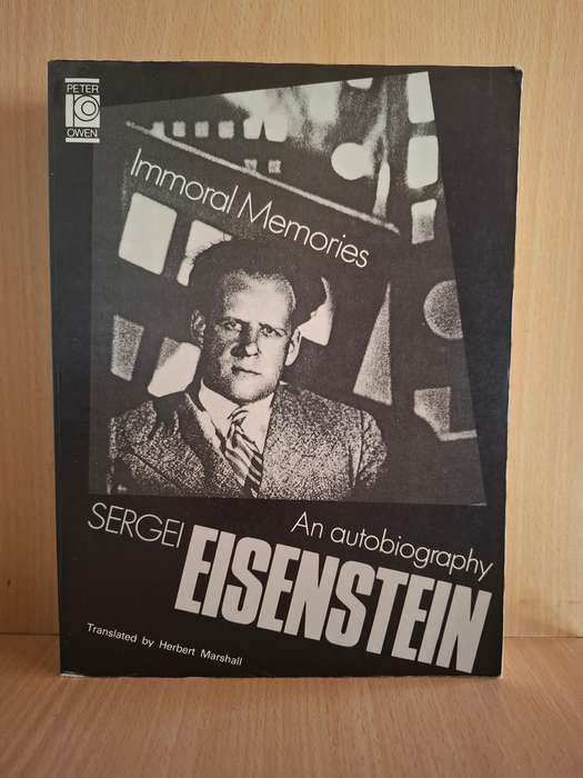 Immoral Memories - An Autobiography - Sergei Einstein Translated by Herbert Marshall (Paperback)