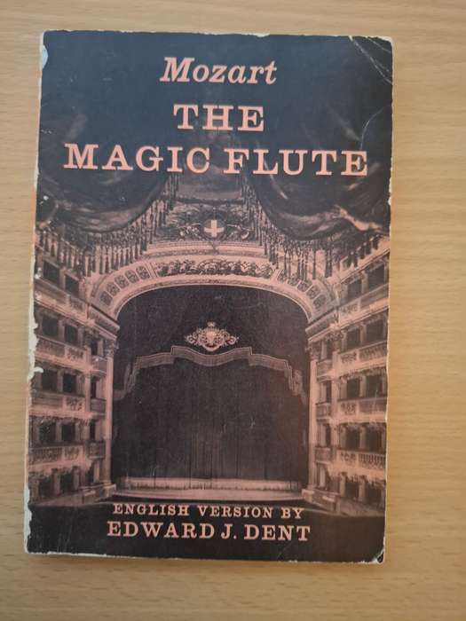 Mozart - The Magic Flute (English version by Edward J. Dent) Paperback
