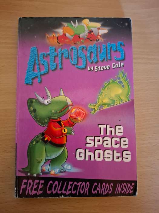 Astrosaurs - The Space Ghosts by Steve Cole  (Paperback)