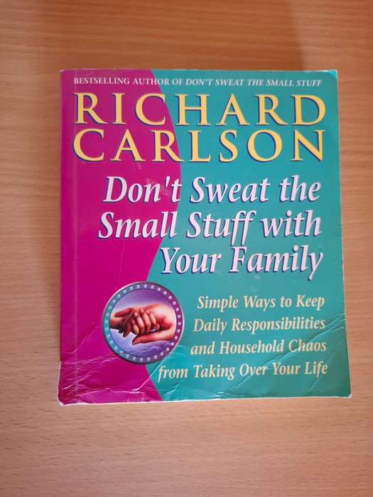 Don`t Sweat the small stuff with your family: Richard Carlson (Paperback)