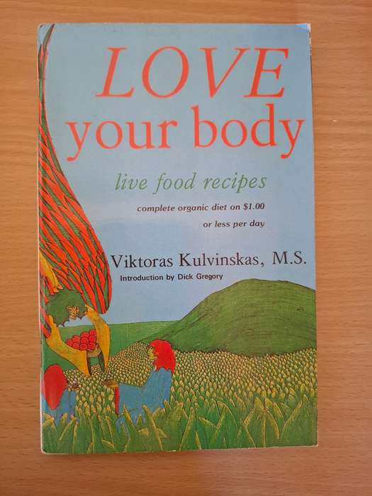 Love Your Body : Viktoras Kulvinskas, M.S. (Paperback)
