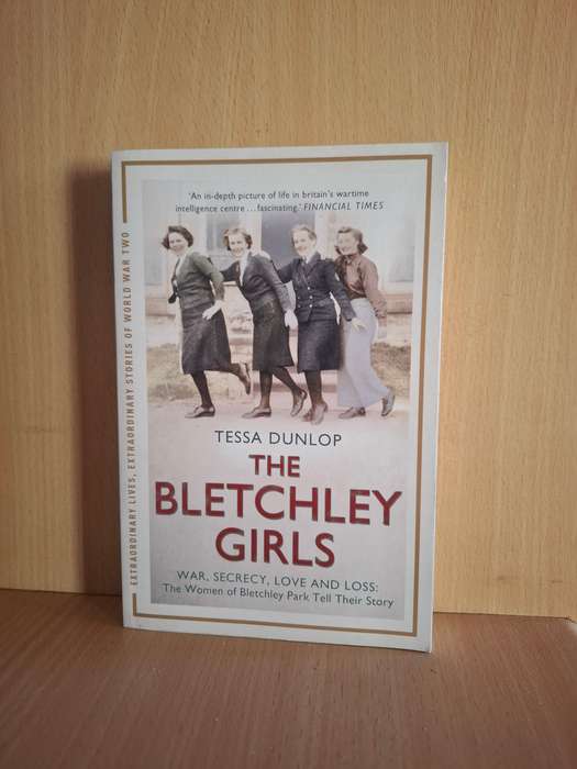 The Blechley Girls : Tessa Dunlop  (Paperback)