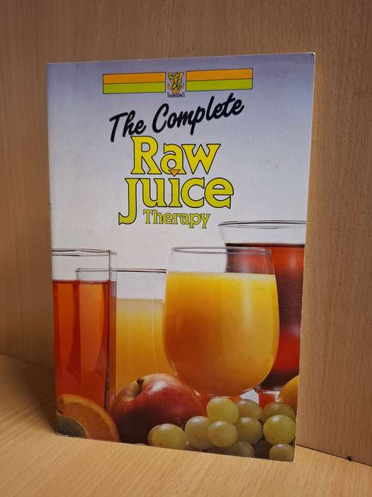 The Complete Raw Juice Therapy  (Paperback)