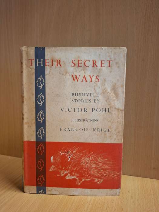 Their Secret Ways - Bushveld Stories by Victor Pohl (Hardcover)