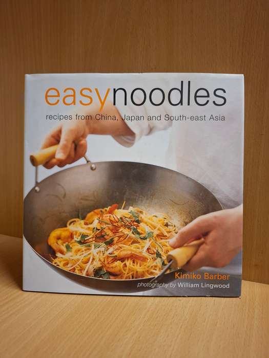 Easy Noodles - Recipes from China, Japan and South-East Asia : Kimiko Barber  (Hardcover)