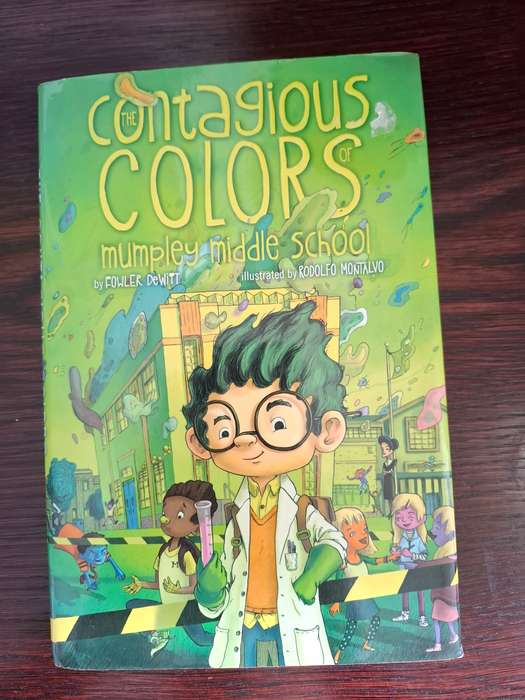 The Contagious Colors of Mumpley Middle School : Fowler DeWitt (Hardcover)
