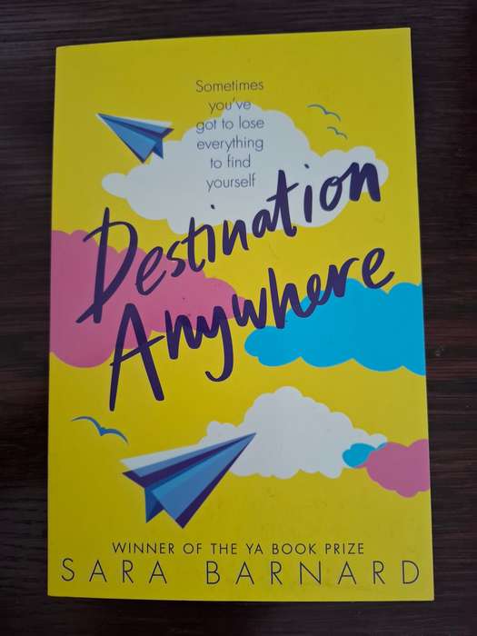 Destination Anywhere : Sara Barnard  (Paperback)