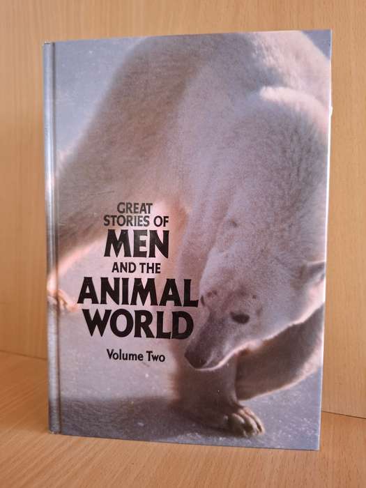 Great Stories of Men and The Animal World Volume Two (Hardcover)