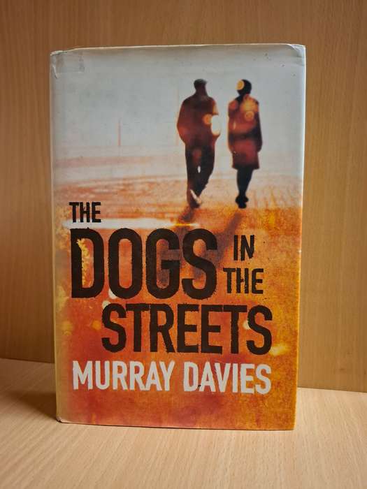 The Dogs in The Street : Murray Davies  (Hardcover)