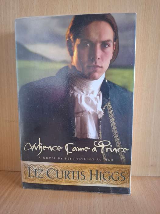 Whence Came a Prince : Liz Curtis Higgs (Paperback)