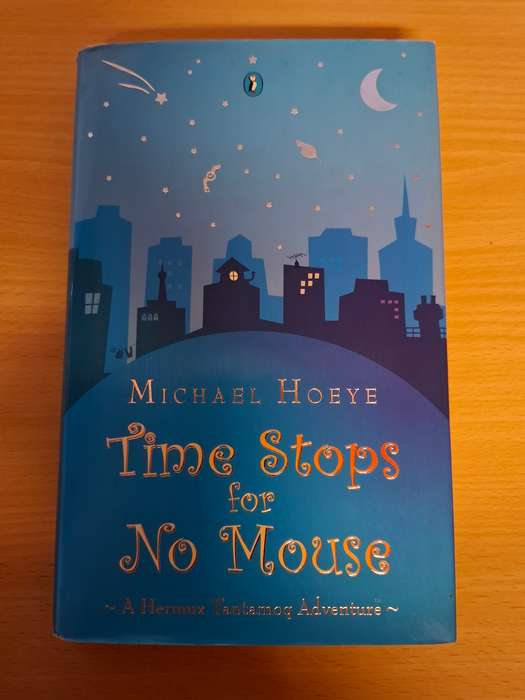 Time Stops for No Mouse: Michael Hoeye  (Hardcover)