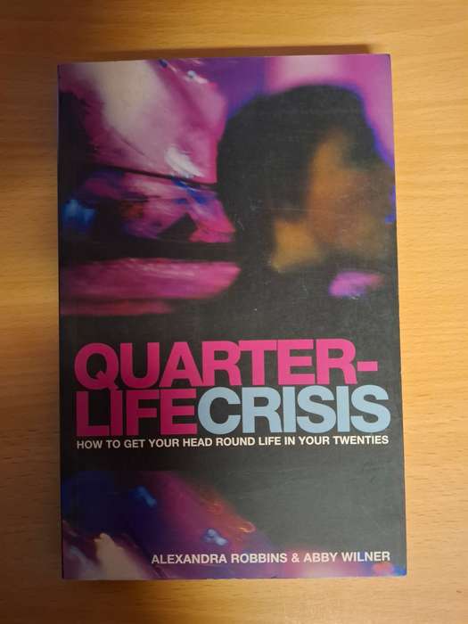 Quarter-Life Crisis: Alexandra Robbins & Abby Wilner (Paperback)