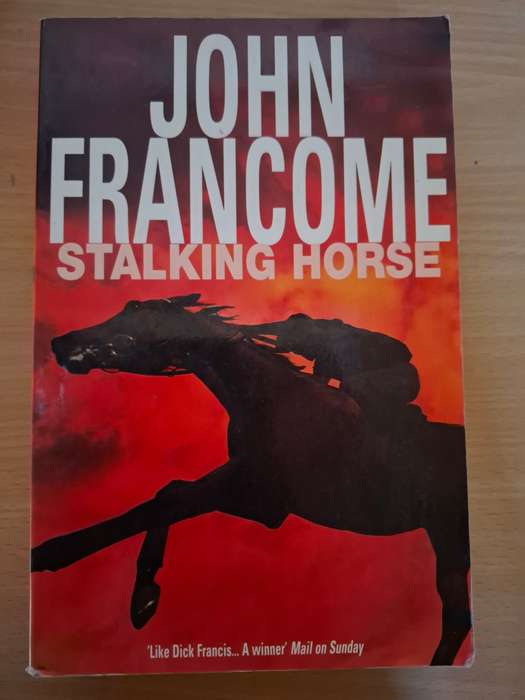 Stalking Horse : John Francome  (Paperback)