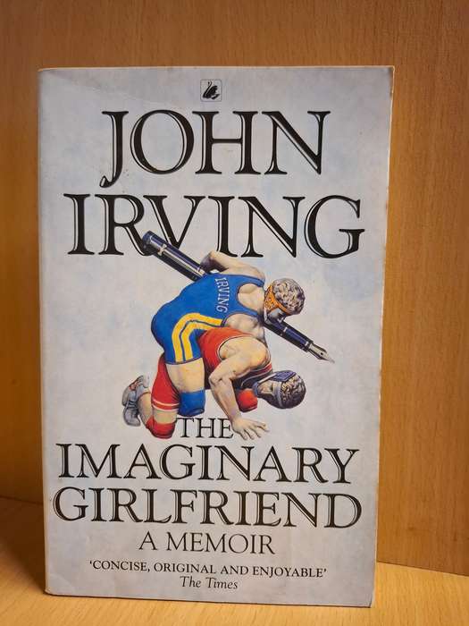 The Imaginary Girlfriend - A Memoir : John Irving  (Paperback)