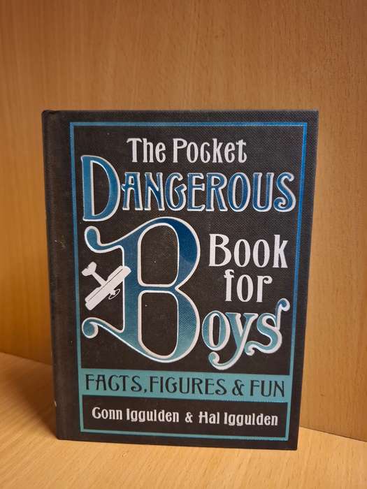 The Pocket Dangerous Book for Boys - Facts, Figures & Fun : Conn Iggulden & Hal Iggulden (Hardcover)