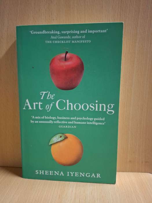 The Art of Choosing : Sheena Iyengar  (Paperback)