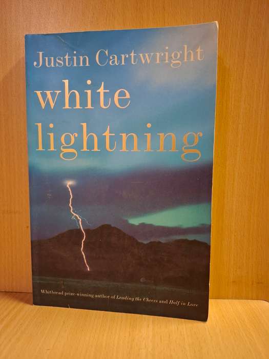 White Lightning by Justin Cartwright (Paperback)