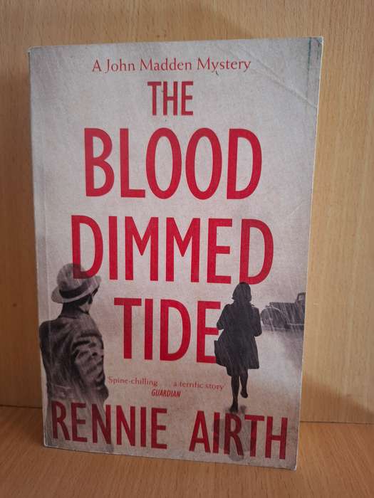 The Blood Dimmed Tide: Rennie Airth  (Paperback)