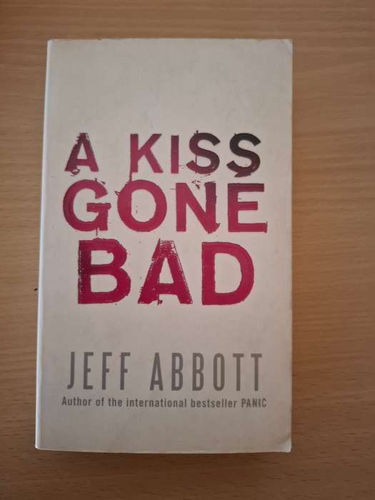 A Kiss Gone Bad : Jeff Abbott  (Paperback)
