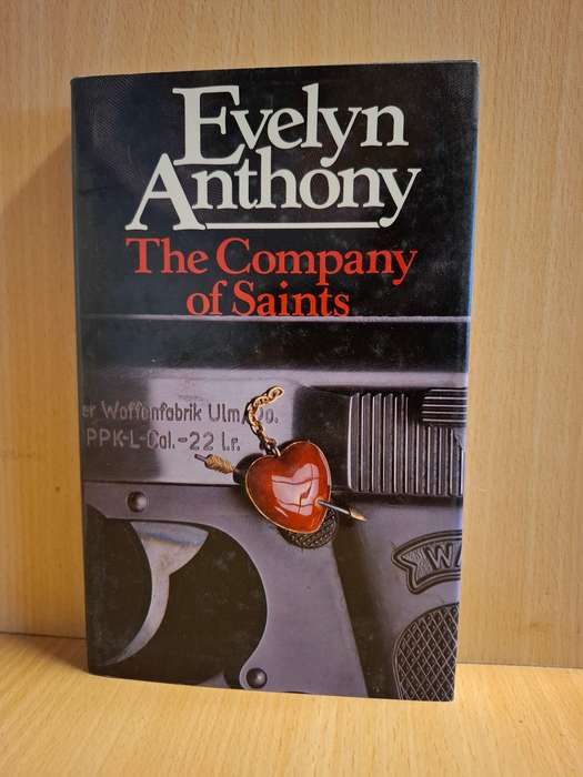 The Company of Saints: Evelyn Anthony  (Hardcover)