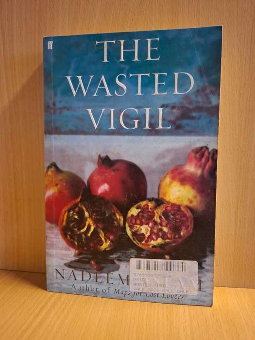 The Wasted Vigil : Nadeem Aslam (Paperback)