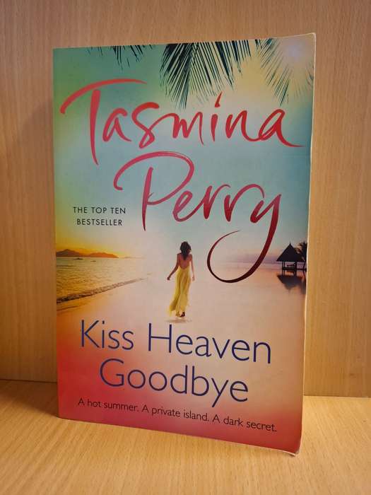 Kiss Heaven Goodbye: Tasmina Perry  (Large Paperback)