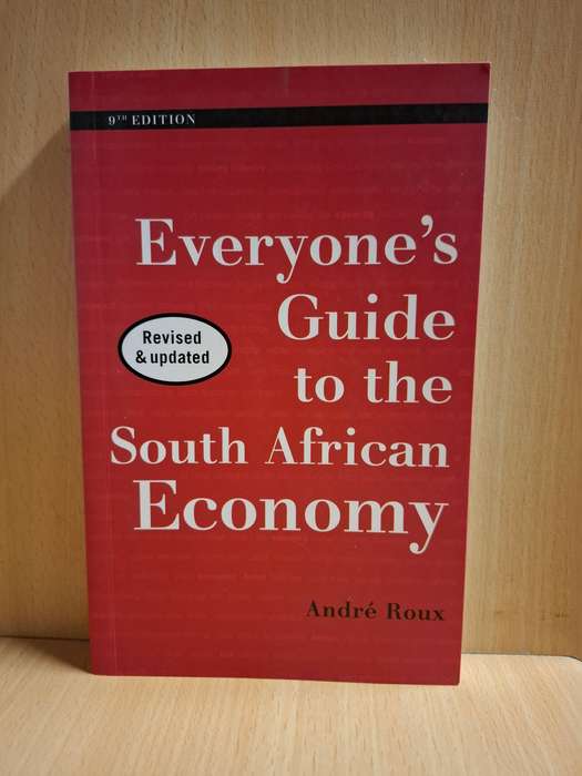 Everyone`s Guide to the South African Economy: Andre Roux (Paperback)