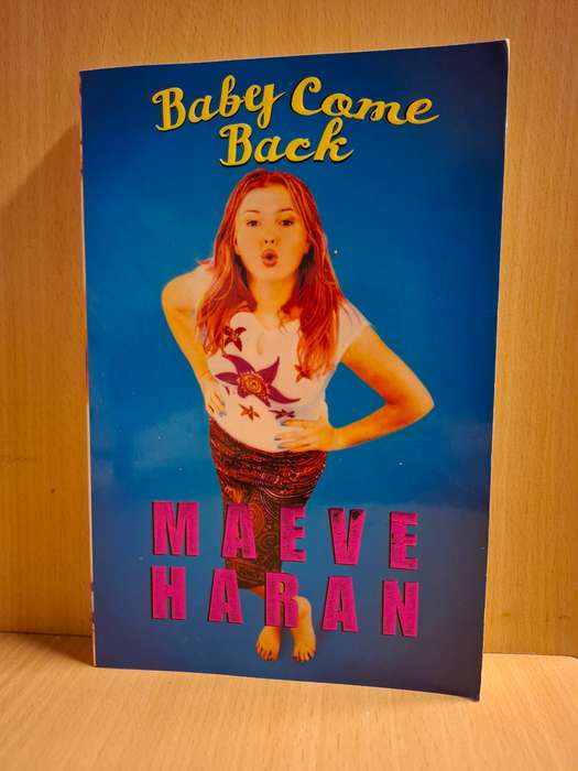 Baby Come Back : Maeve Haran  (Paperback)