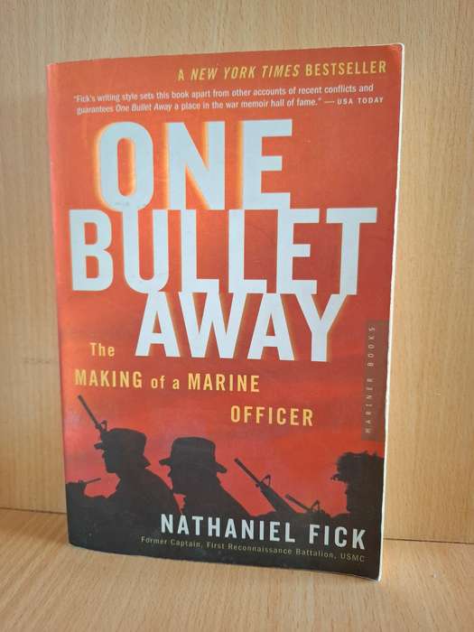 One Bullet Away - The Makingof a Marine Officer : Nathaniel Fick (Paperback)