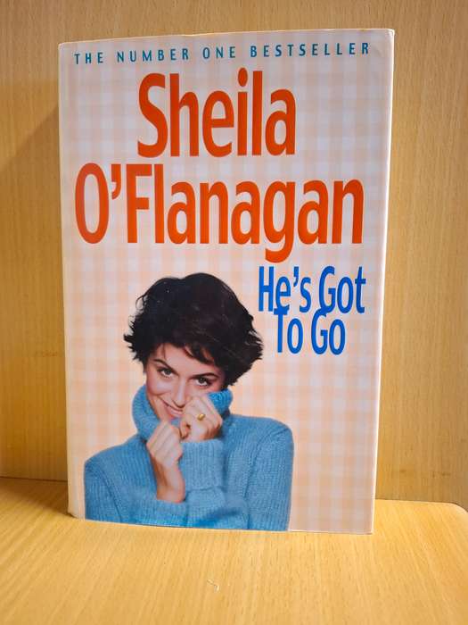 He`s Got to Go : Sheila O`Flanagan (Hardcover)