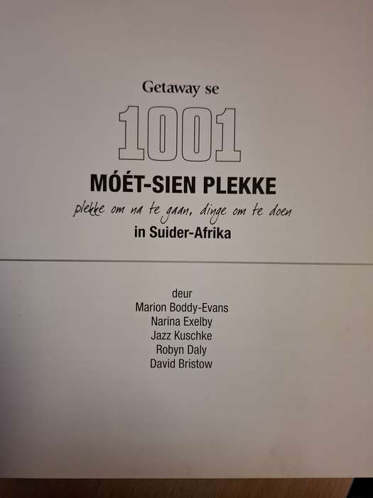 1001 Moet-Sien Plekke (plekke om nate gaan, dinge om to doen in Suider-Afrika)