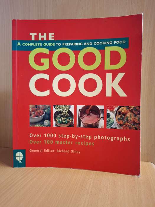 The Good Cook - Over 1000 step-by-step photographs - Editor Richard Olney (Paperback)